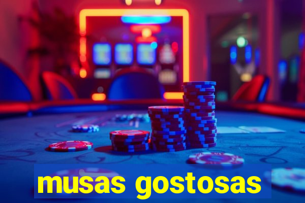 musas gostosas